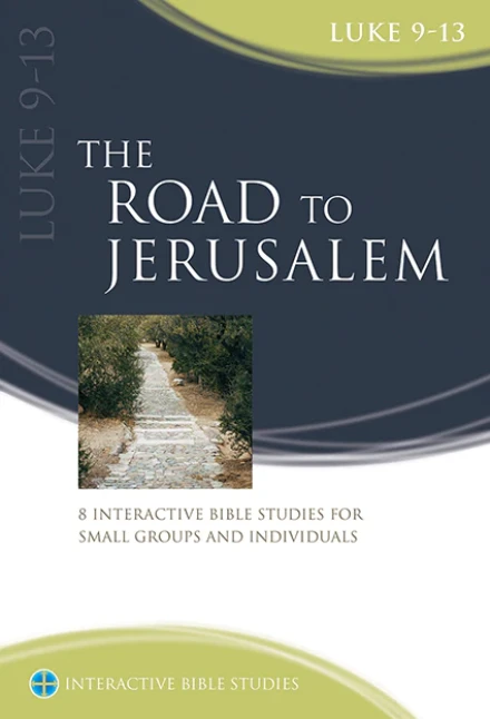 The Road to Jerusalem (Luke 9-13) [IBS]
