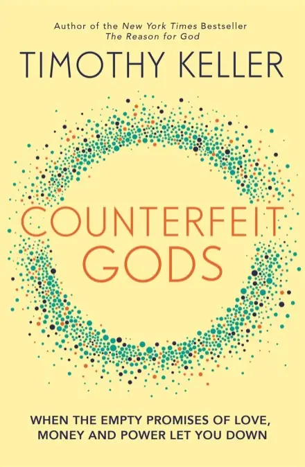 Counterfeit Gods