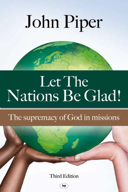 Let the Nations Be Glad (New Edition)