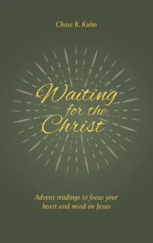 Waiting for the Christ