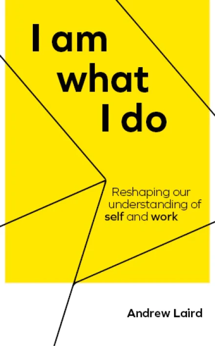 I am what I do