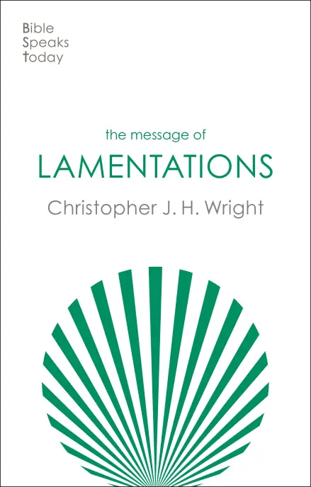 The Message of Lamentations