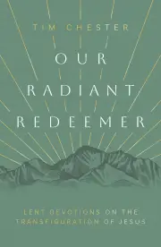 Our Radiant Redeemer