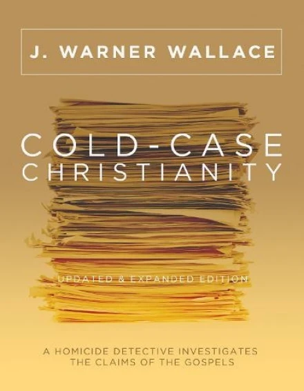Cold-Case Christianity (Updated & Expanded Edition)
