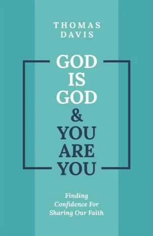 God is God and You are You