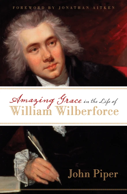Amazing Grace In The Life of William Wilberforce *UPDATED*