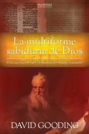 The Riches of Divine Wisdom (Spanish) - La Multiforme Sabiduria de Dios