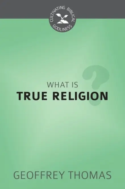 What is True Religion?