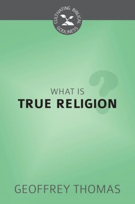 What is True Religion?