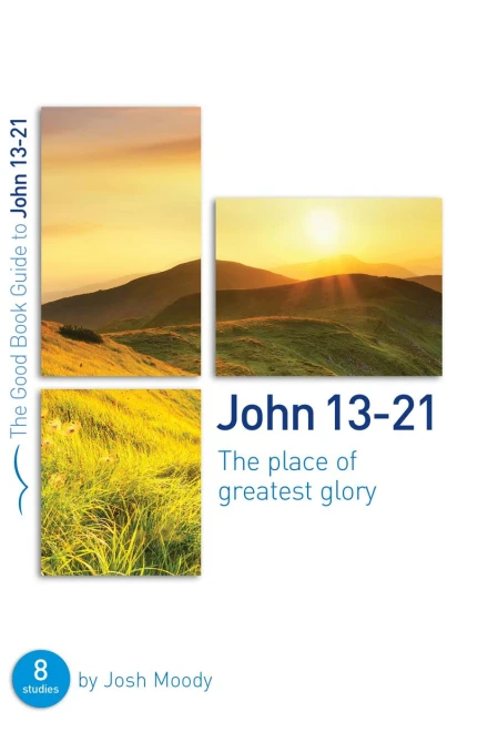 John 13-21 [Good Book Guide]