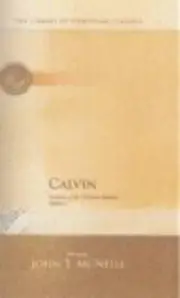 Calvin: Institutes of the Christian Religion