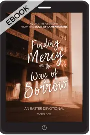 Finding Mercy on the Way of Sorrow