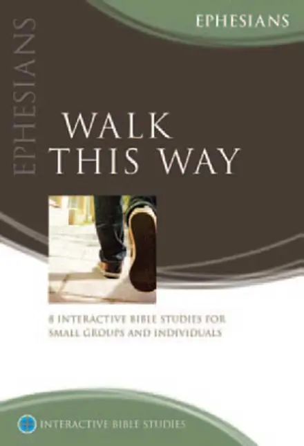 Walk This Way (Ephesians) [IBS]