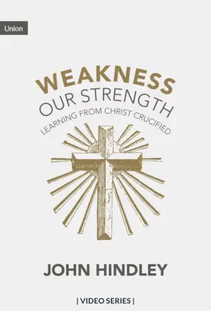 Weakness Our Strength