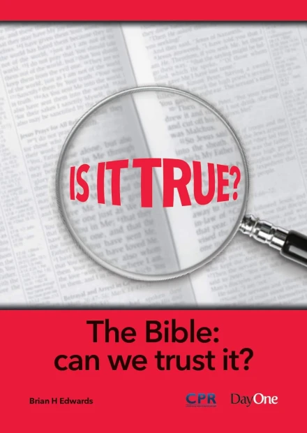 The Bible: Can we Trust it?
