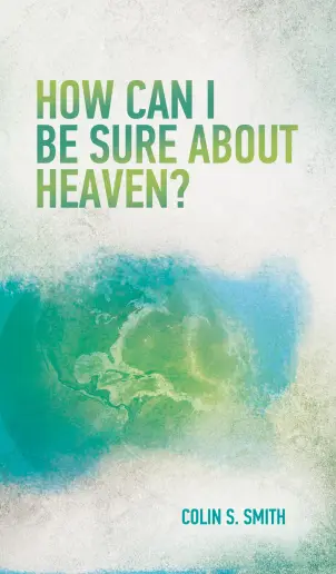 How Can I be Sure about Heaven?