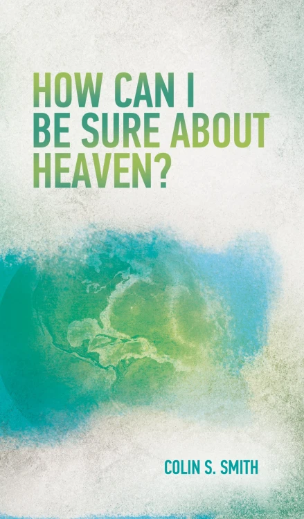 How Can I be Sure about Heaven?