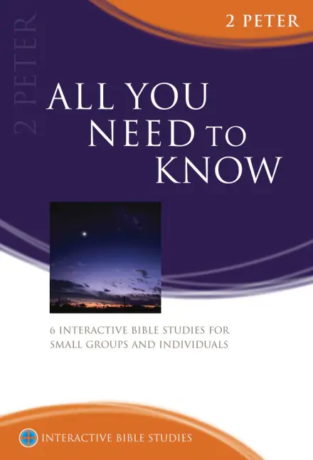 All You Need to Know (2 Peter) [IBS]