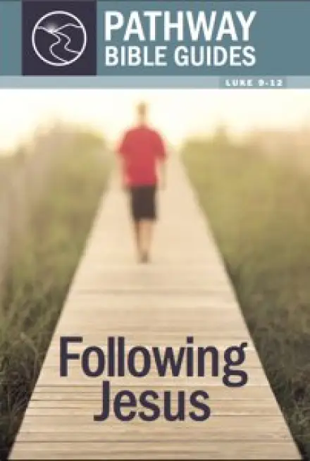Following Jesus (Luke 9-12)