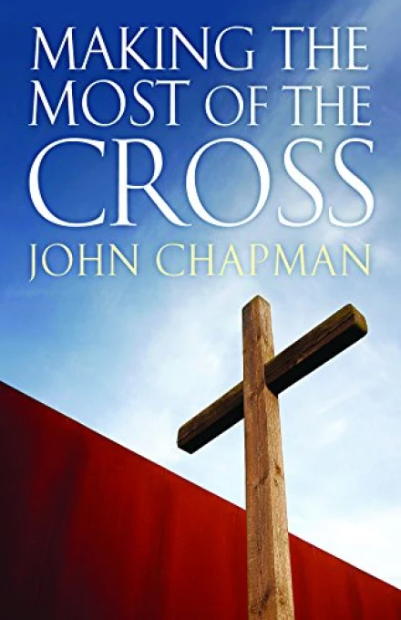 Making the Most of the Cross