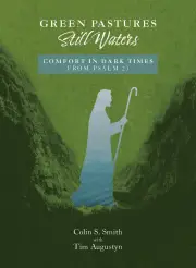 Green Pastures, Still Waters