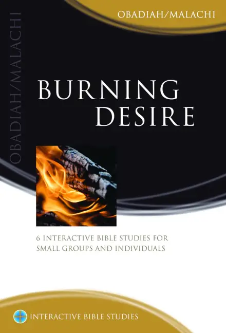 Burning Desire (Obadiah/Malachi) [IBS] - Reprint