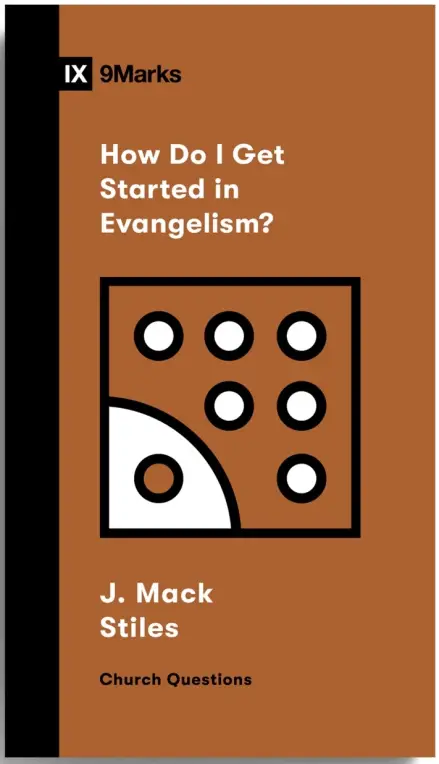 How Do I Get Started In Evangelism?