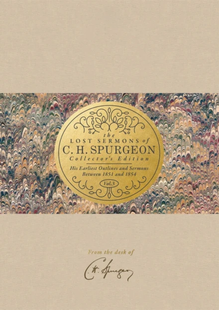 The Lost Sermons of C. H. Spurgeon - Vol. 3