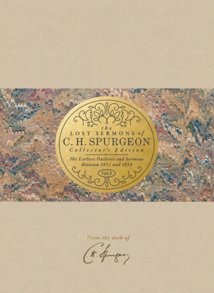 The Lost Sermons of C. H. Spurgeon - Vol. 5