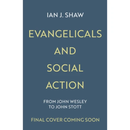 Evangelicals and Social Action