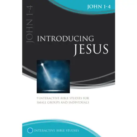 Introducing Jesus (John 1-4) [IBS]