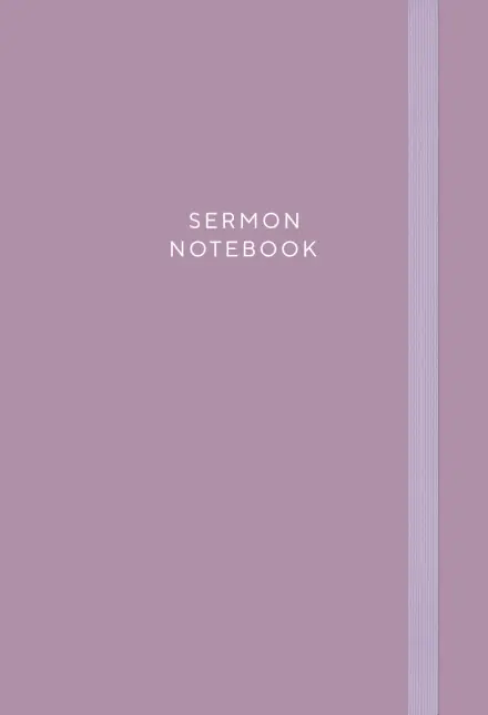 Sermon Notebook [Heather]