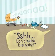 Sshh... Don't Wake the Baby
