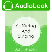 Suffering and Singing