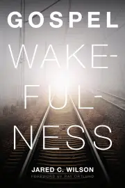 Gospel Wakefulness