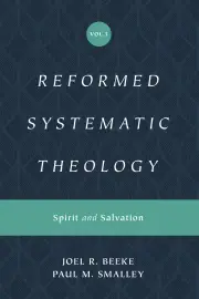 Reformed Systematic Theology: Volume 3