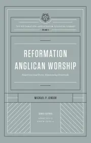 Reformation Anglican Worship (Volume 4)
