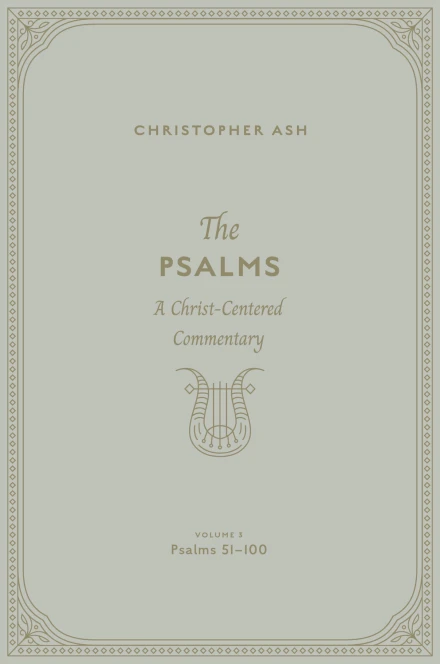 The Psalms: Volume 3 (Psalms 51–100)