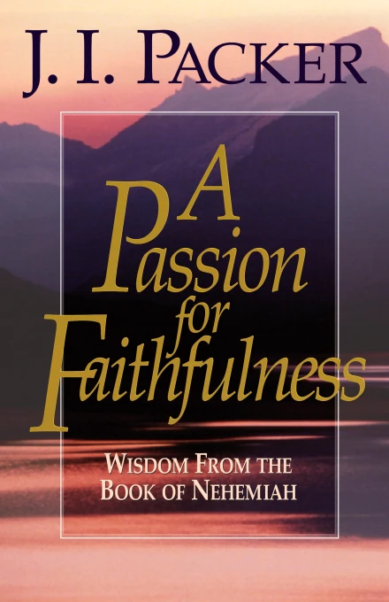 A Passion for Faithfulness