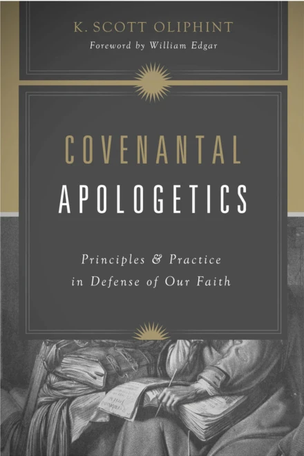 Covenantal Apologetics