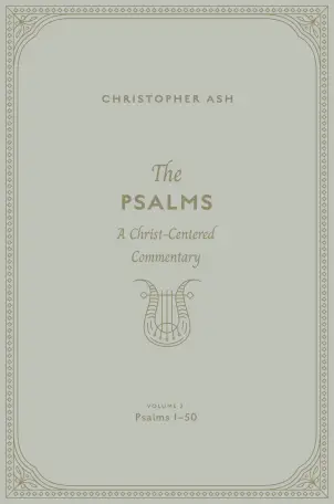 The Psalms: Volume 2 (Psalms 1–50)