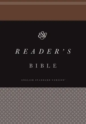 ESV Reader’s Bible