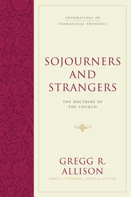 Sojourners and Strangers