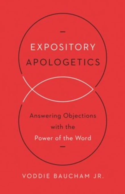 Expository Apologetics