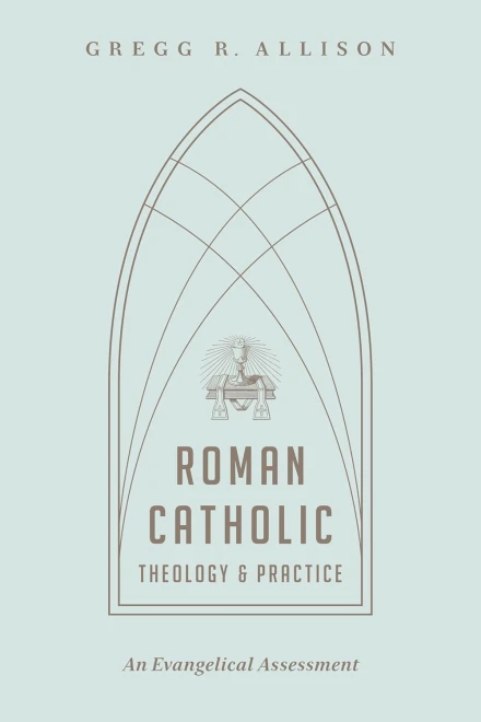 Roman Catholic Theology & Practice