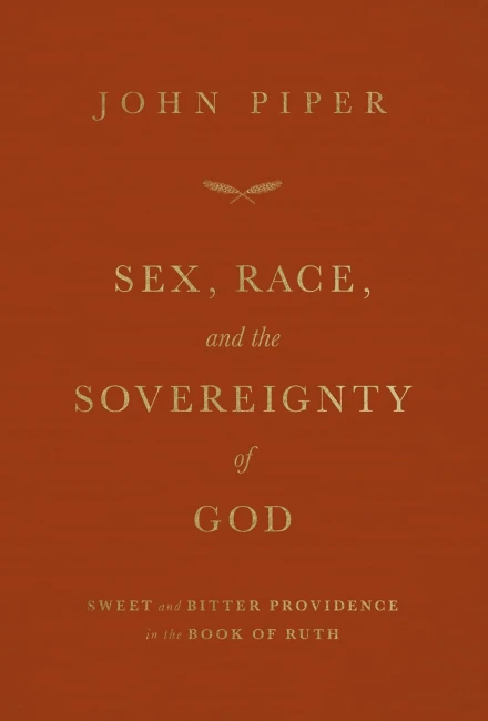 Sex, Race, and the Sovereignty of God