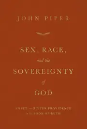 Sex, Race, and the Sovereignty of God