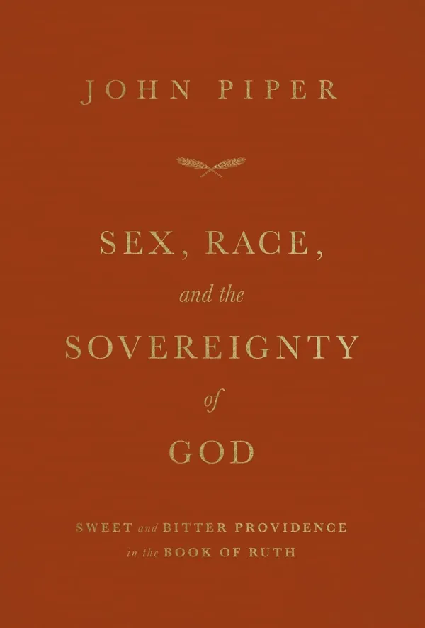 Sex, Race, and the Sovereignty of God
