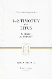 1-2 Timothy and Titus
