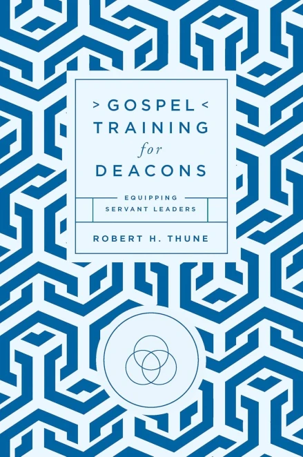 Gospel Training for Deacons